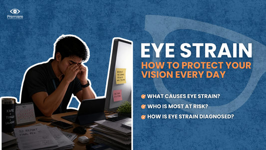 Eye Strain: Causes, Symptoms, Treatment, and How to Protect Your Vision Every Day